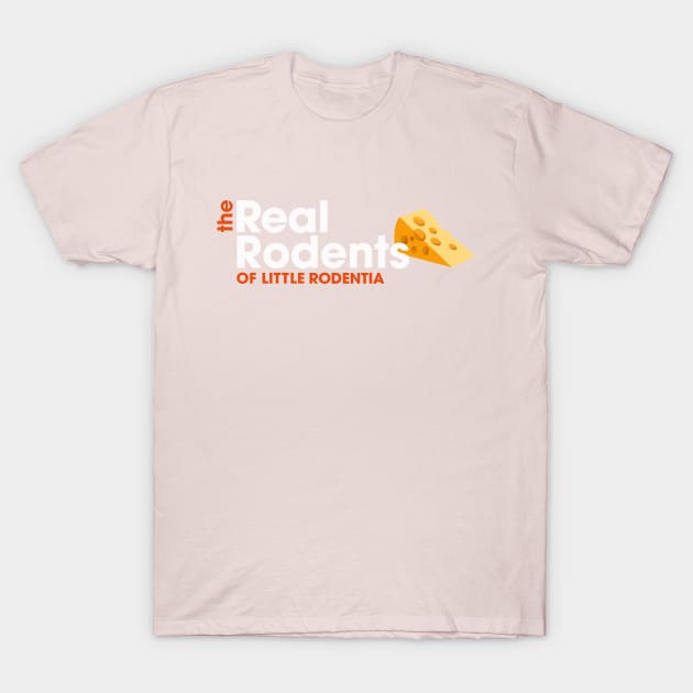 The Real Rodents T-Shirt by Scud"